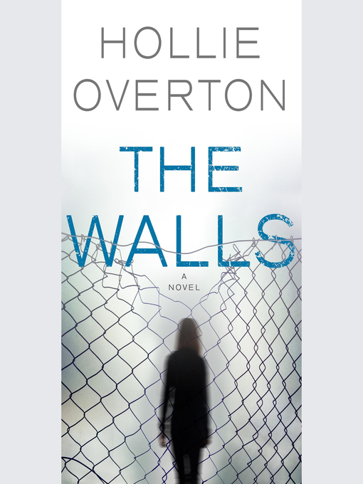 Title details for The Walls by Hollie Overton - Available